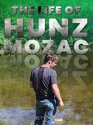 cover image of The Life of Hunz Mozac